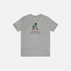 Thanks Me for Drugs Just T-Shirt