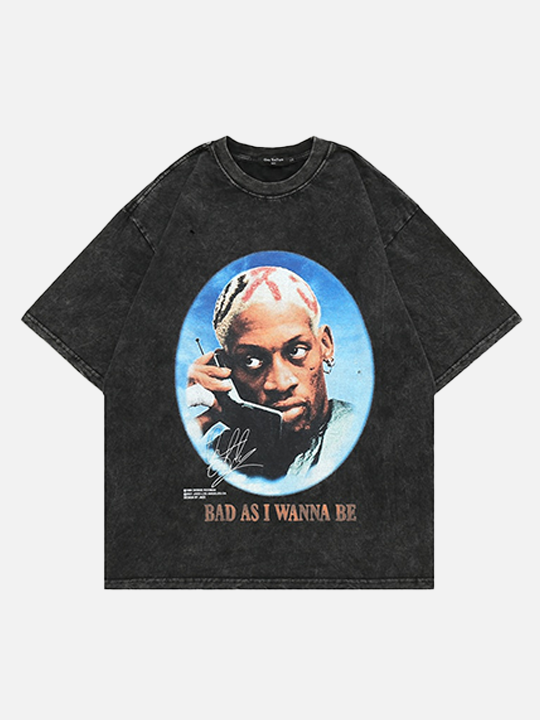 Be Wanna I As Bad T-Shirt