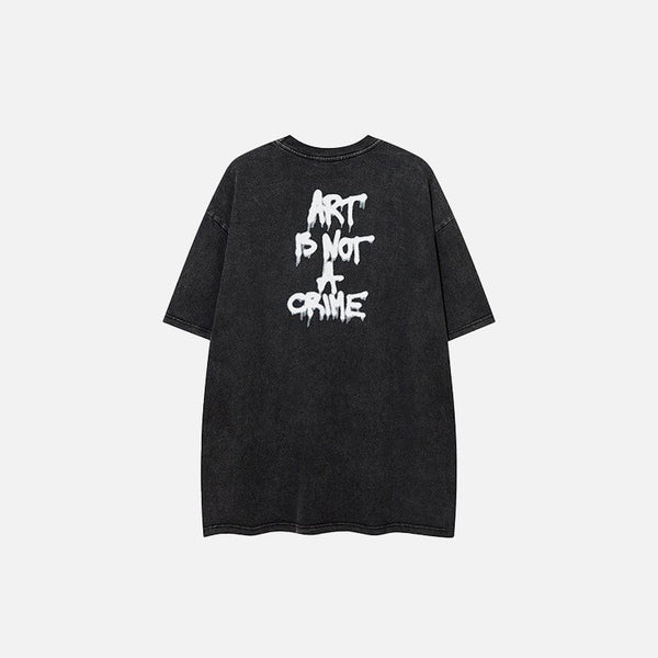 Crime A Not Is Art T-Shirt alternatif görünüm